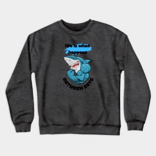 Bodybuilding Shark Sharing Wise Words Crewneck Sweatshirt